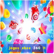 jogos xbox 360 lt 3.0 download